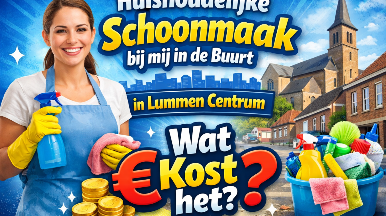 Huishoudelijke Schoonmaak bij mij in de Buurt in Lummen Centrum — Wat Kost het